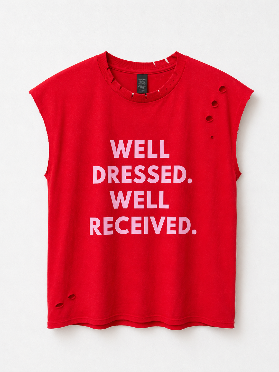 Well Dressed. Well Received. Distressed Muscle Tee